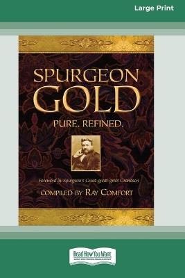 Spurgeon Gold-Pure Refined (16pt Large Print Edition) - Ray Comfort - cover
