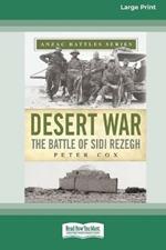 Desert War: The Battle of Sidi Rezegh [Standard Large Print 16 Pt Edition]