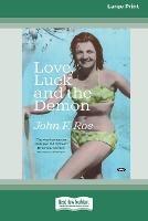 Love, Luck and the Demon [16pt Large Print Edition]