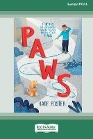 Paws [16pt Large Print Edition] - Kate Foster - cover