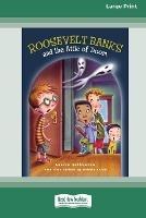 Roosevelt Banks and the Attic of Doom [16pt Large Print Edition] - Laurie Calkhoven - cover