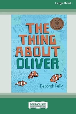The Thing about Oliver [LP 16 Pt Edition] - Deborah Kelly - cover