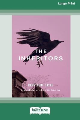 The Inheritors [Large Print 16pt] - Hannelore Cayre - cover