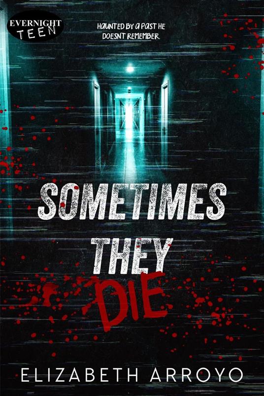 Sometimes They Die - Elizabeth Arroyo - ebook