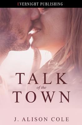 Talk of the Town - J Alison Cole - cover