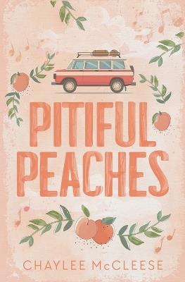 Pitiful Peaches - Chaylee McCleese - cover
