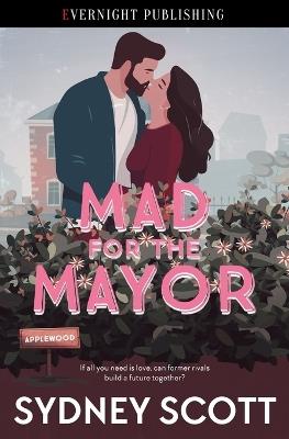 Mad for the Mayor - Sydney Scott - cover