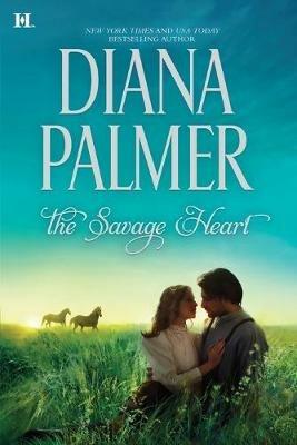 The Savage Heart - Diana Palmer - cover
