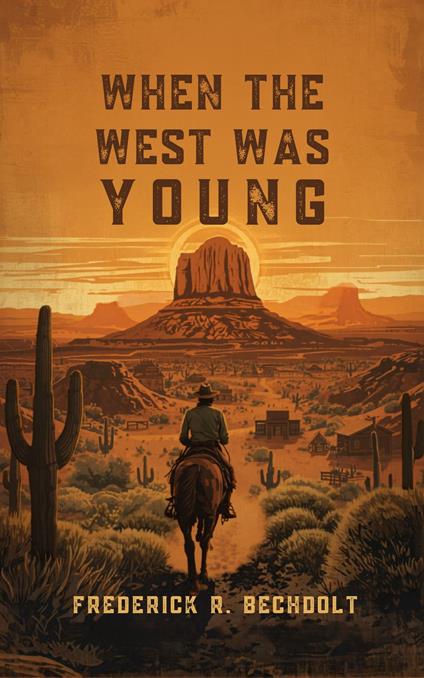 When the West Was Young