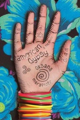 American Gypsy: A Memoir - Oksana Marafioti - cover