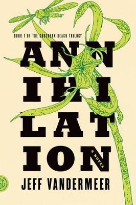 Annihilation - Jeff Vandermeer - cover
