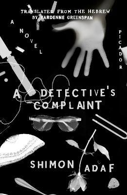 A Detective's Complaint: A Novel - Shimon Adaf - cover