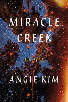Miracle Creek - Angie Kim - cover