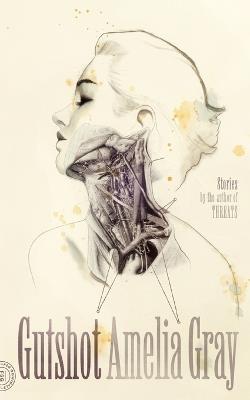 Gutshot: Stories - Amelia Gray - cover