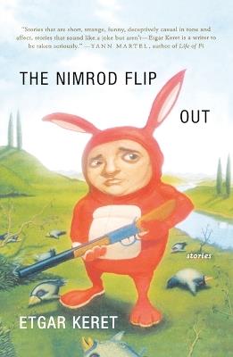The Nimrod Flipout: Stories - Etgar Keret - cover