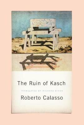 The Ruin of Kasch - Roberto Calasso - cover