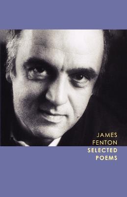 Selected Poems - James Fenton - cover