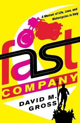 Fast Company - David M Gross - cover