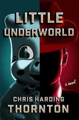 Little Underworld - Chris Harding Thornton - cover