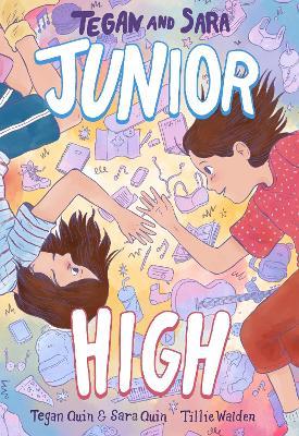 Tegan and Sara: Junior High - Tegan Quin,Sara Quin - cover