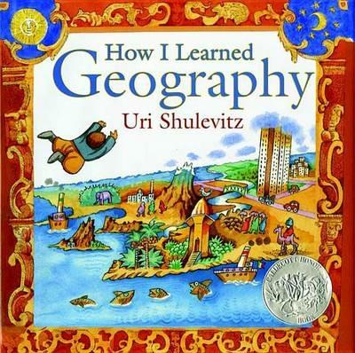 How I Learned Geography - Uri Shulevitz - cover
