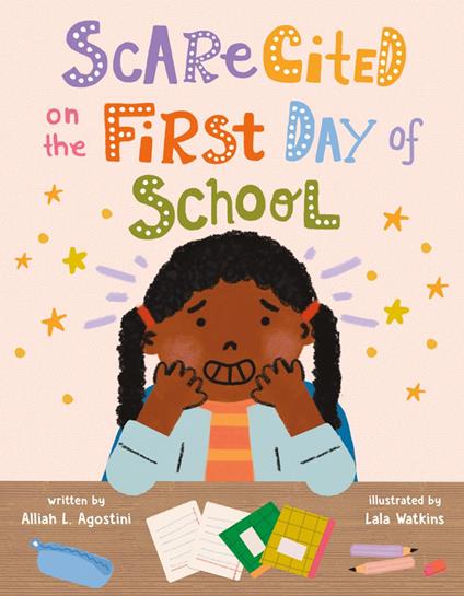 Scarecited on the First Day of School - Alliah L. Agostini,Lala Watkins - ebook