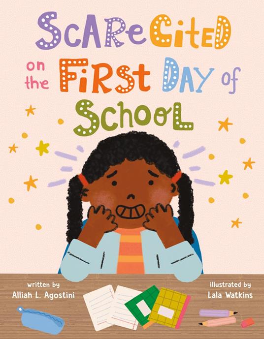 Scarecited on the First Day of School - Alliah L. Agostini,Lala Watkins - ebook
