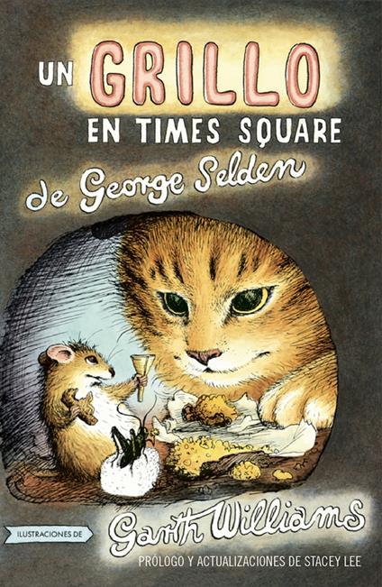Un Grillo En Times Square - George Selden,Stacey Lee,Williams Garth - ebook