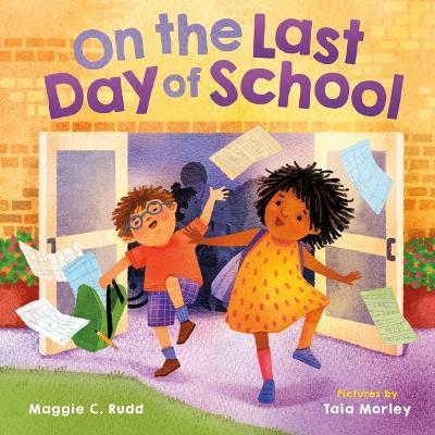 On the Last Day of School - Maggie C. Rudd - cover
