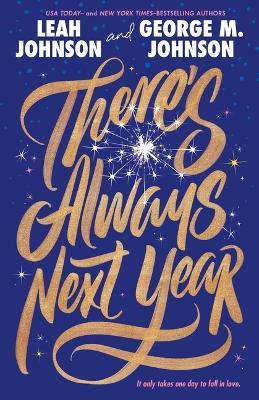 There's Always Next Year - Leah Johnson,George M Johnson - cover