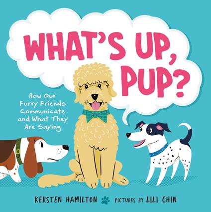 What's Up, Pup? - Kersten Hamilton,Lili Chin - ebook