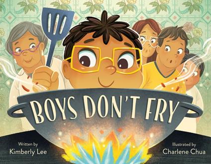 Boys Don't Fry - Kimberly Lee,Charlene Chua - ebook