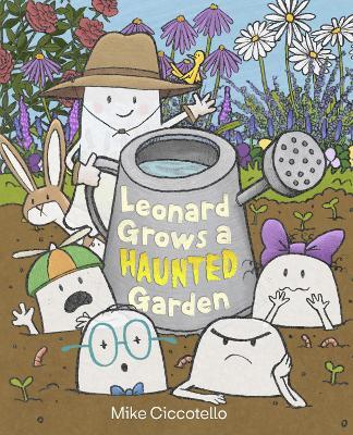 Leonard Grows a Haunted Garden - Mike Ciccotello - cover