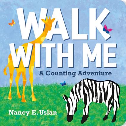 Walk with Me: A Counting Adventure - Nancy E. Uslan - ebook