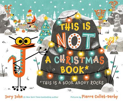 This Is Not a Christmas Book* (*This Is a Book About Rocks) - Jory John,Pierre Collet-Derby - ebook