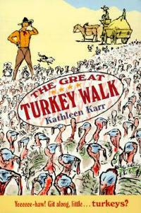 The Great Turkey Walk - Kathleen Karr - cover