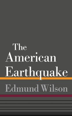 The American Earthquake - Edmund Wilson - cover