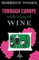 Through Europe with a Jug of Wine