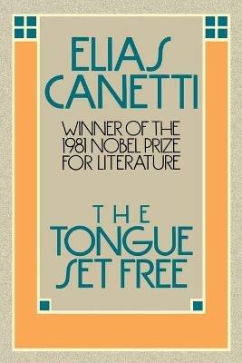 The Tongue Set Free - Elias Canetti - cover