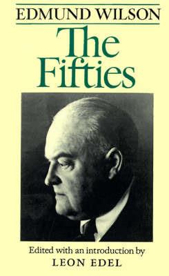Fifties, the - Edmund Wilson - cover