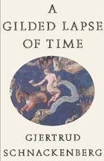 A Gilded Lapse of Time: Poems