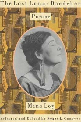 The Lost Lunar Baedeker: Poems of Mina Loy - Mina Loy - cover