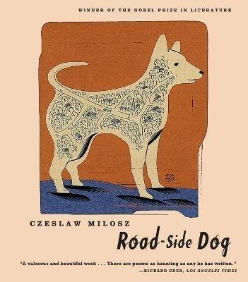 Road-Side Dog - Czeslaw Milosz,Robert Hass - cover