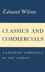 Classics and Commercials: A Literary Chronicle of the Forties