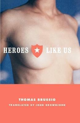 Heroes Like Us - Thomas Brussig - cover