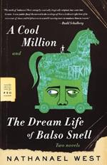 Cool Million Dream Life Balso Snell: Two Novels