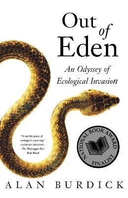 Out of Eden: An Odyssey of Ecological Invasion - Alan Burdick - cover
