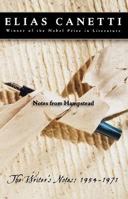 Notes from Hampstead: The Writer's Notes: 1954-1971 - Elias Canetti - cover