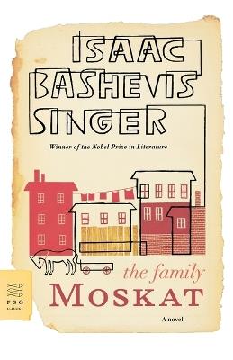 The Family Moskat - Isaac Bashevis Singer - cover