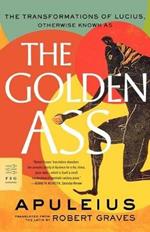 The Golden Ass: The Transformations of Lucius